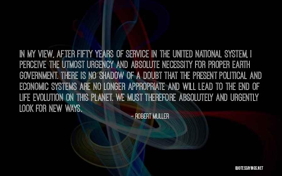 New Look On Life Quotes By Robert Muller New Look On Life Quotes By Robert Muller