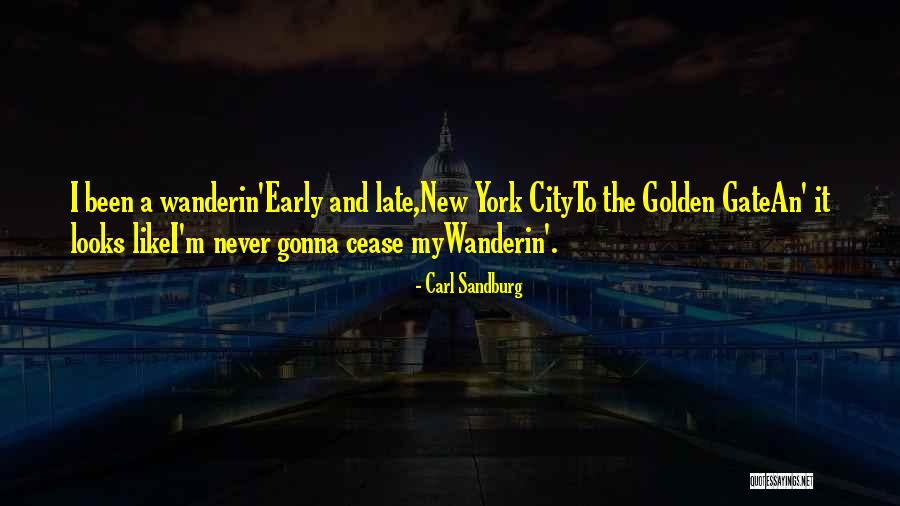 New Looks Quotes By Carl Sandburg New Looks Quotes By Carl Sandburg