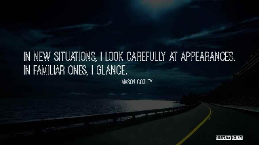 New Looks Quotes By Mason Cooley New Looks Quotes By Mason Cooley