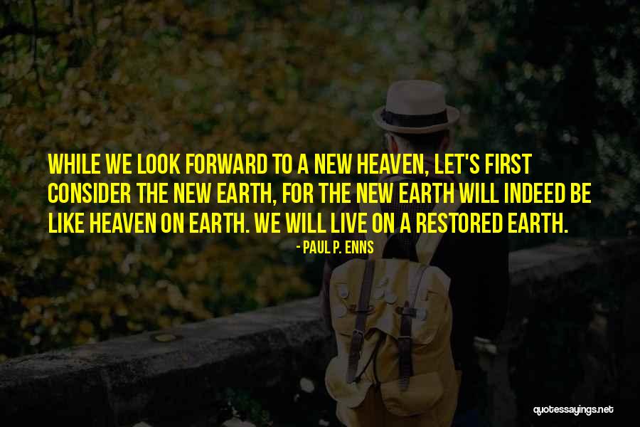 New Looks Quotes By Paul P. Enns New Looks Quotes By Paul P. Enns