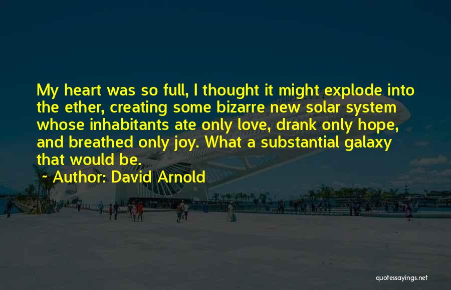 New Love And Hope Quotes By David Arnold