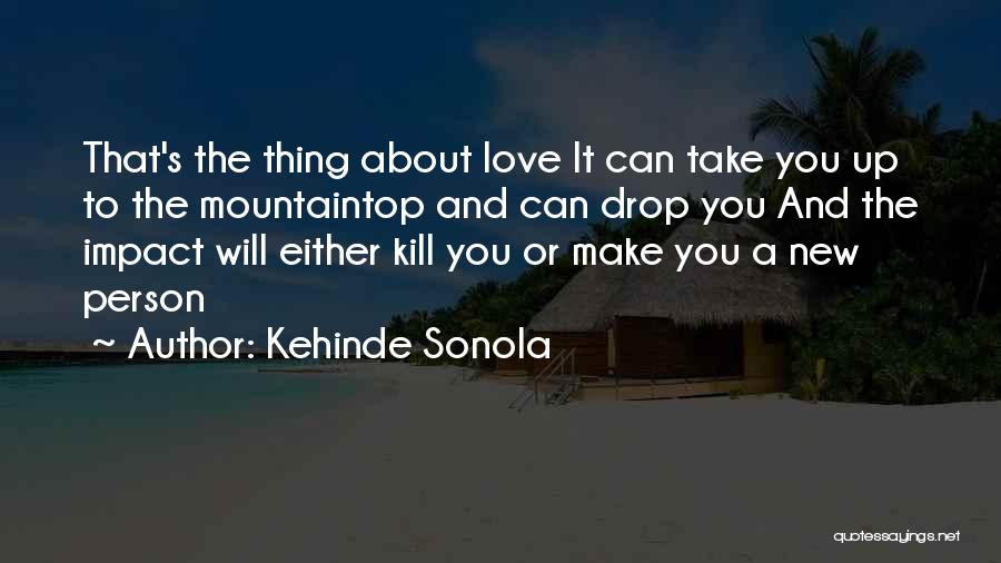 New Love And Hope Quotes By Kehinde Sonola