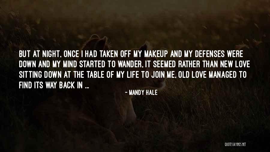 New Love And Old Love Quotes By Mandy Hale