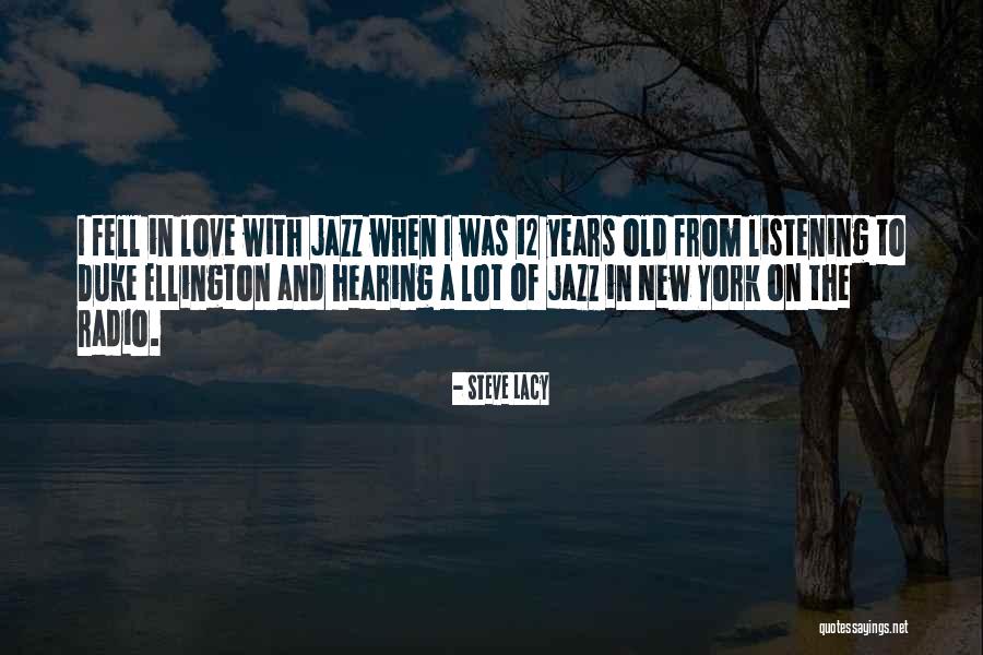 New Love And Old Love Quotes By Steve Lacy