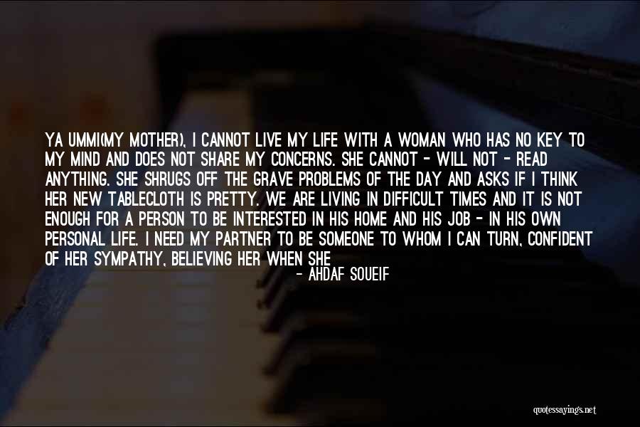 New Love For Her Quotes By Ahdaf Soueif