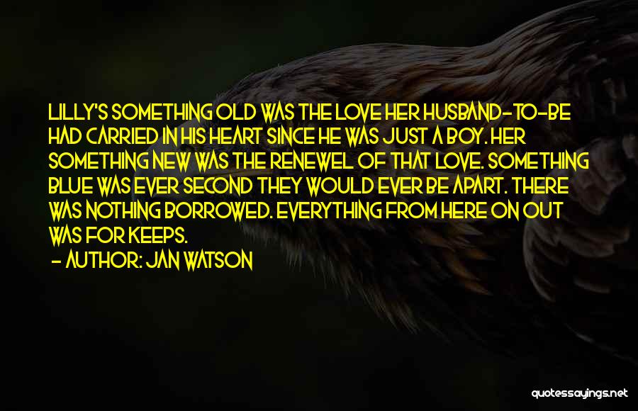 New Love For Her Quotes By Jan Watson
