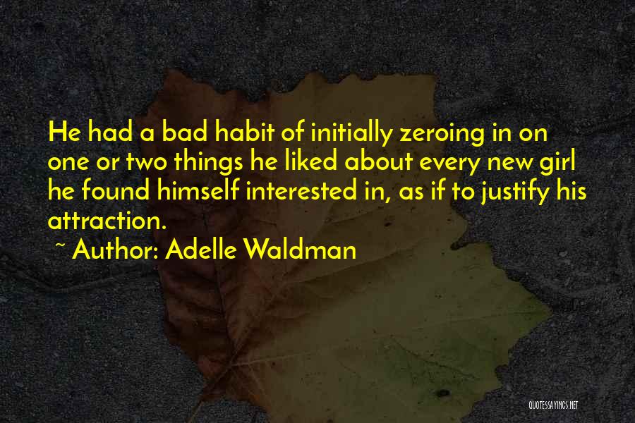 New Love Found Quotes By Adelle Waldman
