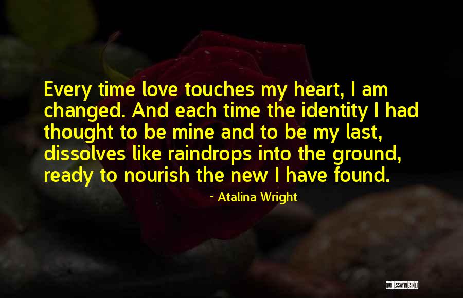 New Love Found Quotes By Atalina Wright New Love Found Quotes By Atalina Wright