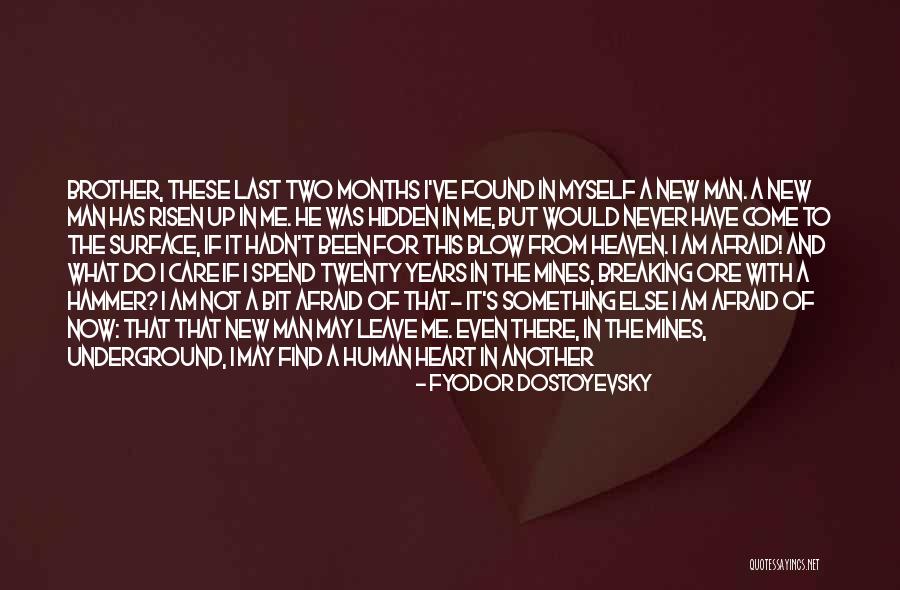 New Love Found Quotes By Fyodor Dostoyevsky New Love Found Quotes By Fyodor Dostoyevsky