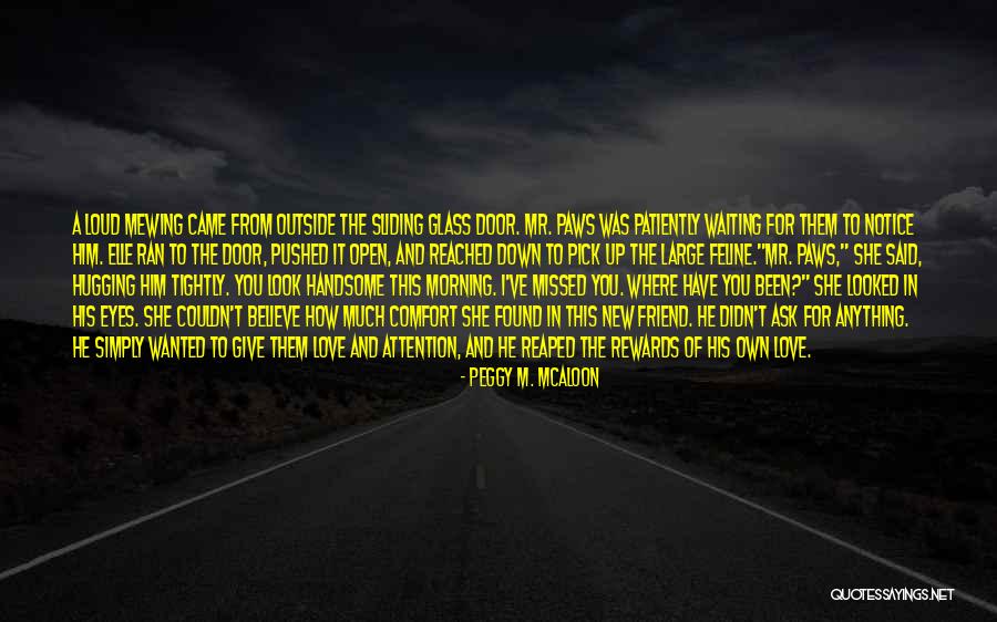 New Love Found Quotes By Peggy M. McAloon New Love Found Quotes By Peggy M. McAloon