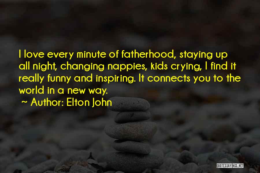 New Love Funny Quotes By Elton John