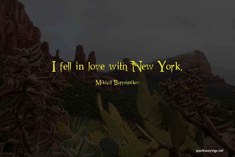 New Love Love Quotes By Mikhail Baryshnikov