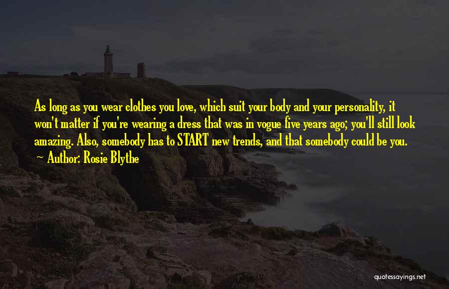 New Love Start Quotes By Rosie Blythe