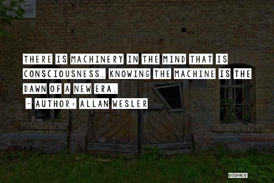 New Machinery Quotes By Allan Wesler