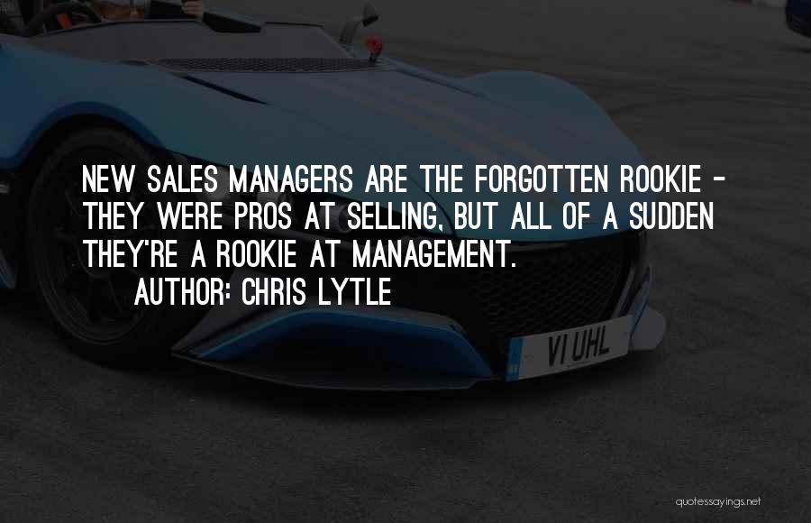 New Managers Quotes By Chris Lytle