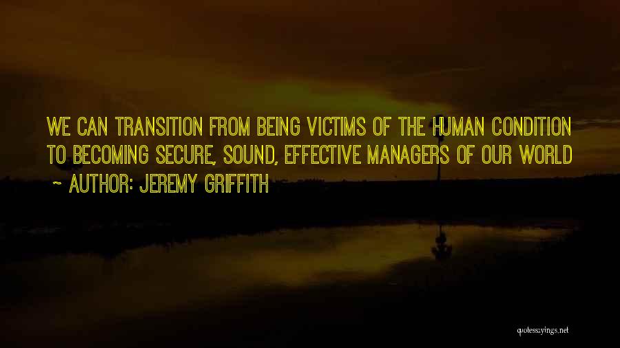 New Managers Quotes By Jeremy Griffith