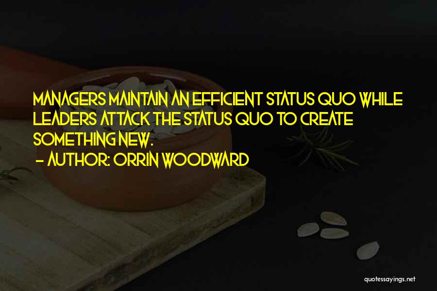 New Managers Quotes By Orrin Woodward