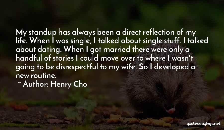 New Married Life Quotes By Henry Cho