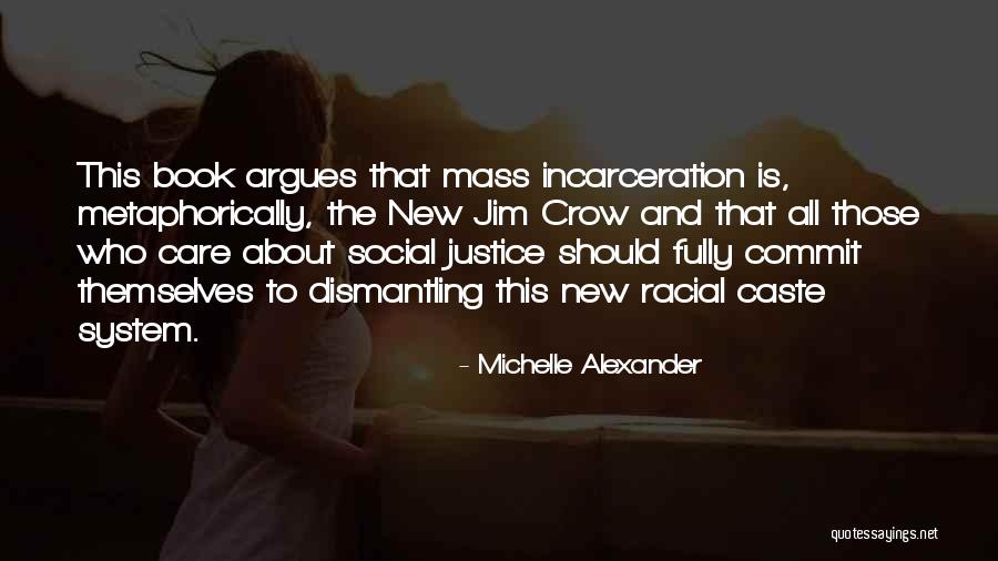 New Mass Quotes By Michelle Alexander New Mass Quotes By Michelle Alexander