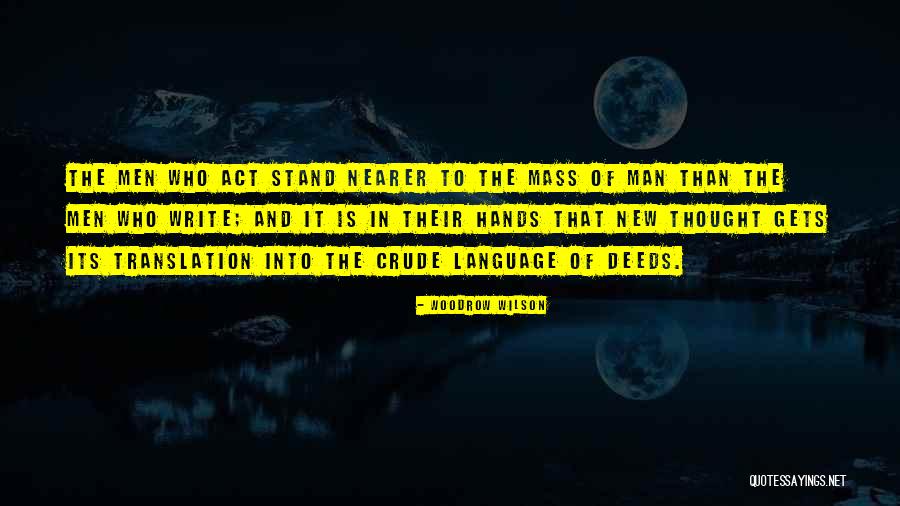 New Mass Quotes By Woodrow Wilson New Mass Quotes By Woodrow Wilson