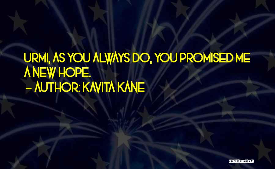 New Me Quotes By Kavita Kane