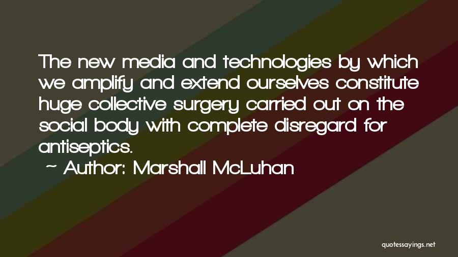 New Media Technology Quotes By Marshall McLuhan