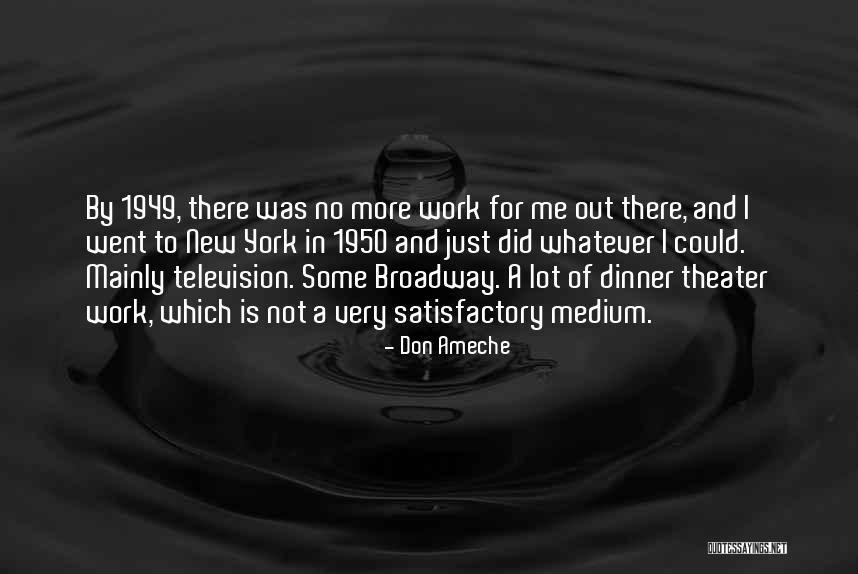 New Medium Quotes By Don Ameche New Medium Quotes By Don Ameche