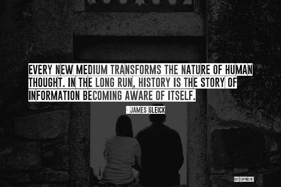 New Medium Quotes By James Gleick New Medium Quotes By James Gleick