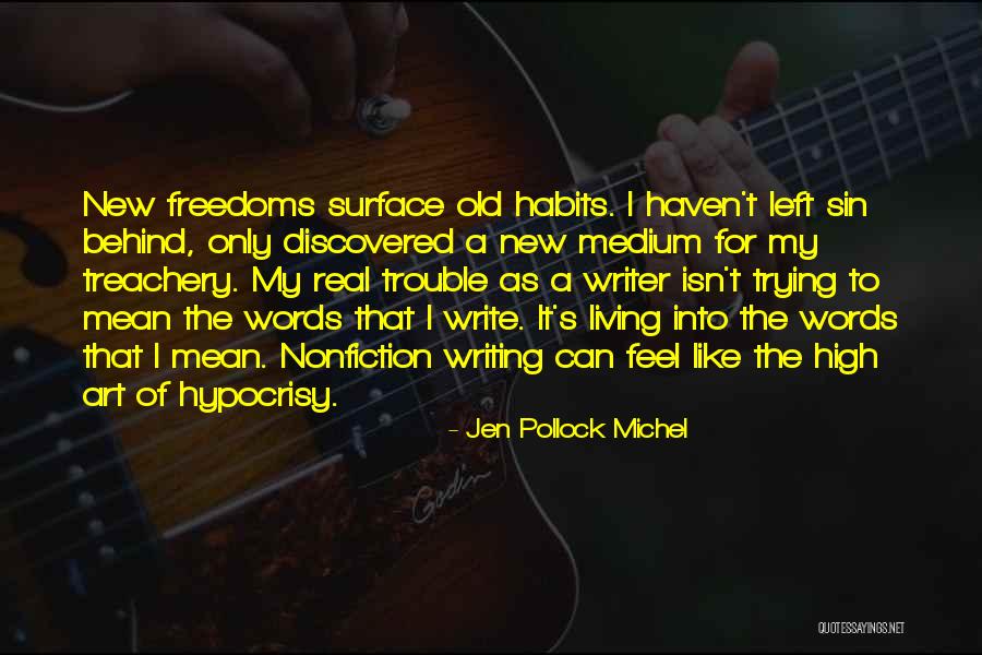 New Medium Quotes By Jen Pollock Michel New Medium Quotes By Jen Pollock Michel