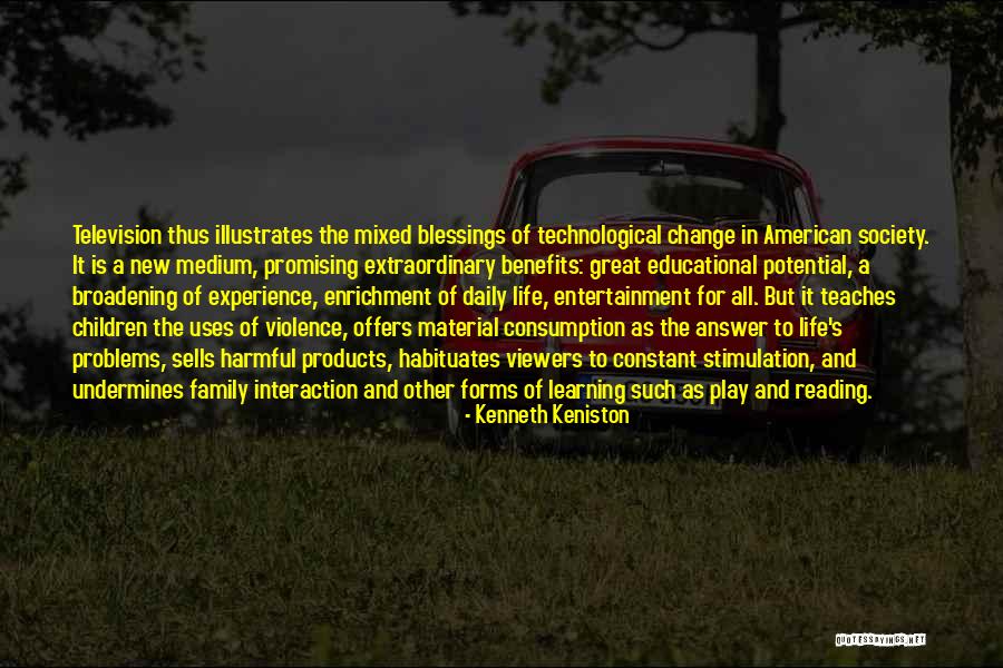 New Medium Quotes By Kenneth Keniston New Medium Quotes By Kenneth Keniston
