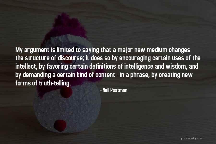 New Medium Quotes By Neil Postman New Medium Quotes By Neil Postman