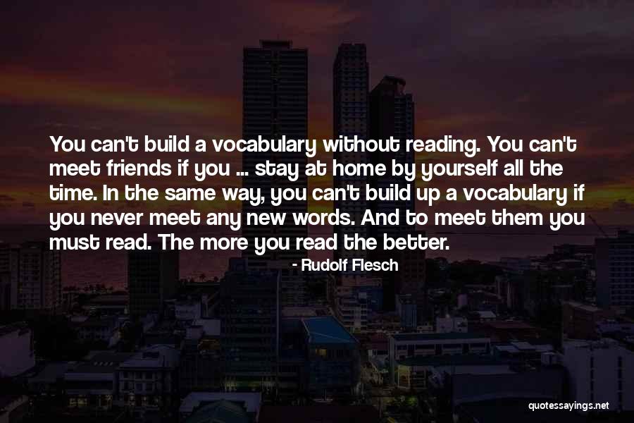 New Meet Friends Quotes By Rudolf Flesch