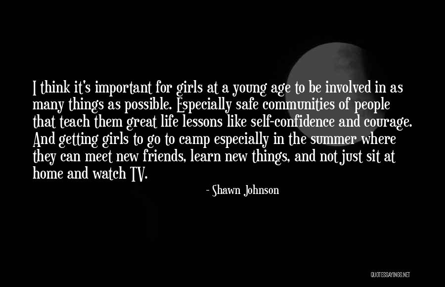 New Meet Friends Quotes By Shawn Johnson New Meet Friends Quotes By Shawn Johnson