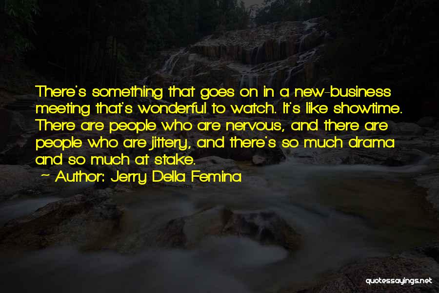 New Meeting Quotes By Jerry Della Femina