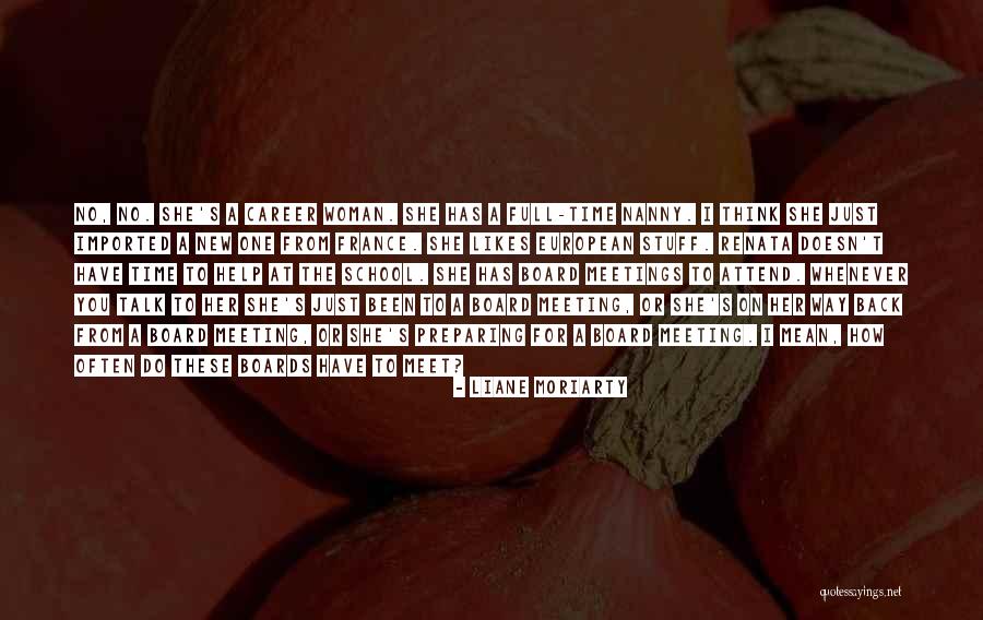 New Meeting Quotes By Liane Moriarty New Meeting Quotes By Liane Moriarty