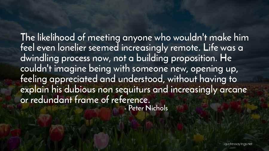 New Meeting Quotes By Peter Nichols