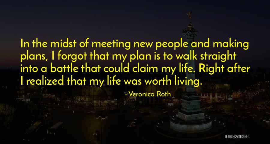 New Meeting Quotes By Veronica Roth