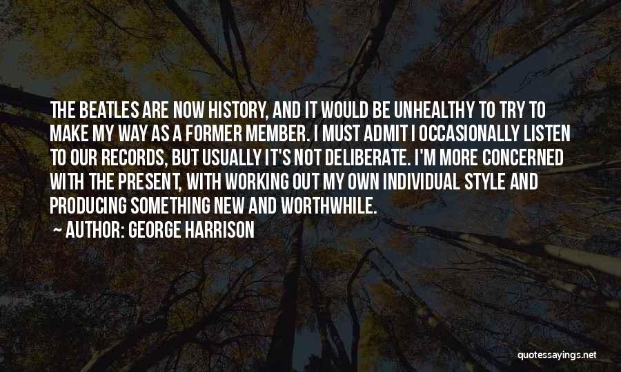 New Member Quotes By George Harrison