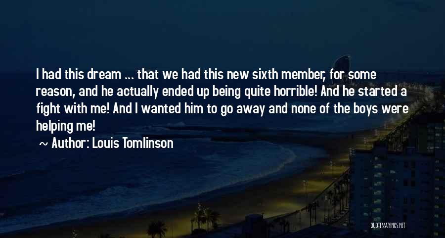New Member Quotes By Louis Tomlinson