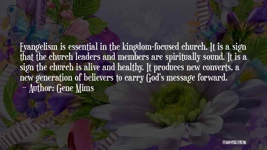 New Members Quotes By Gene Mims