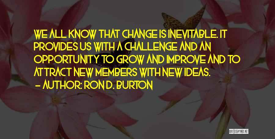 New Members Quotes By Ron D. Burton