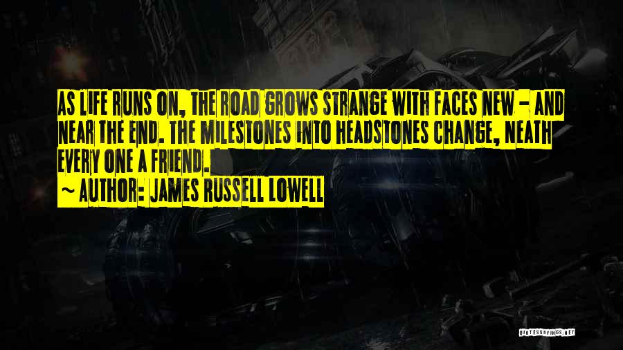 New Milestones Quotes By James Russell Lowell