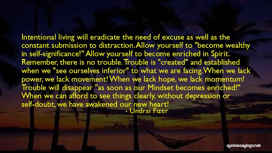New Mindset Quotes By Undrai Fizer New Mindset Quotes By Undrai Fizer