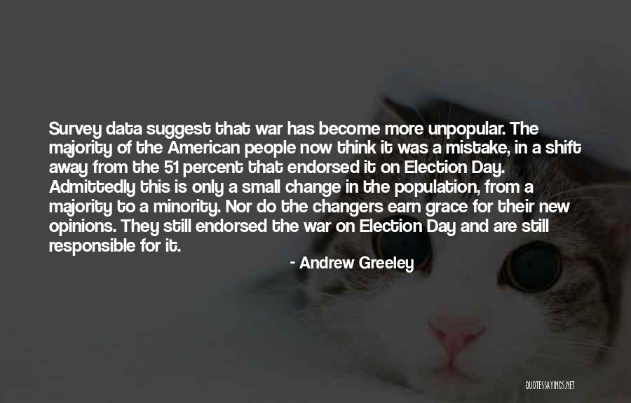 New Minority Quotes By Andrew Greeley New Minority Quotes By Andrew Greeley