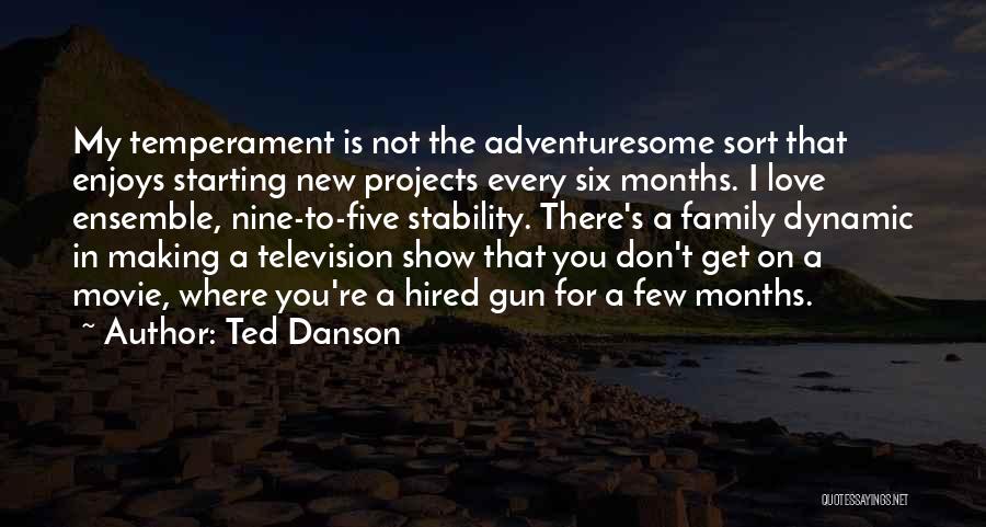 New Months Quotes By Ted Danson