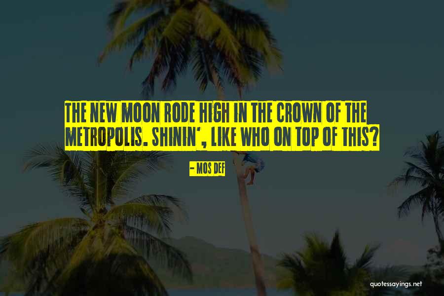 New Moon Quotes By Mos Def New Moon Quotes By Mos Def