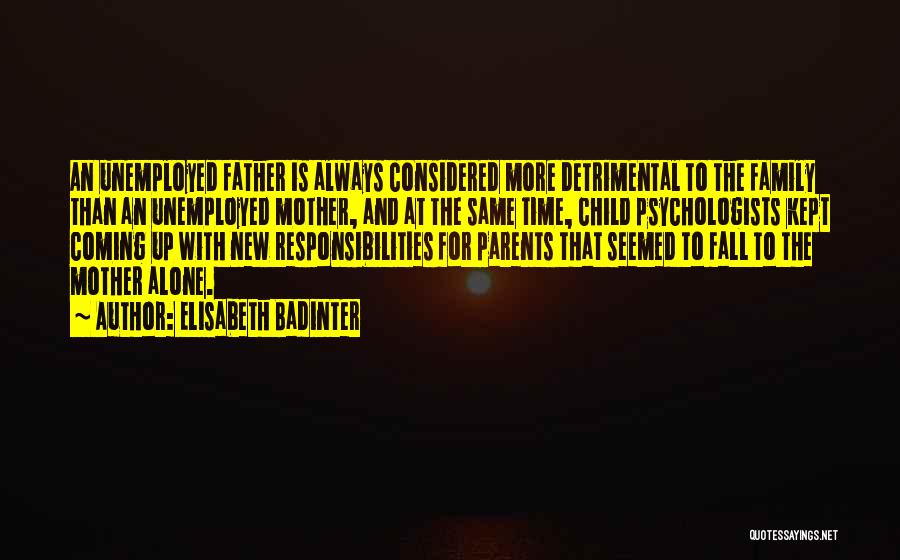 New Mother And Father Quotes By Elisabeth Badinter