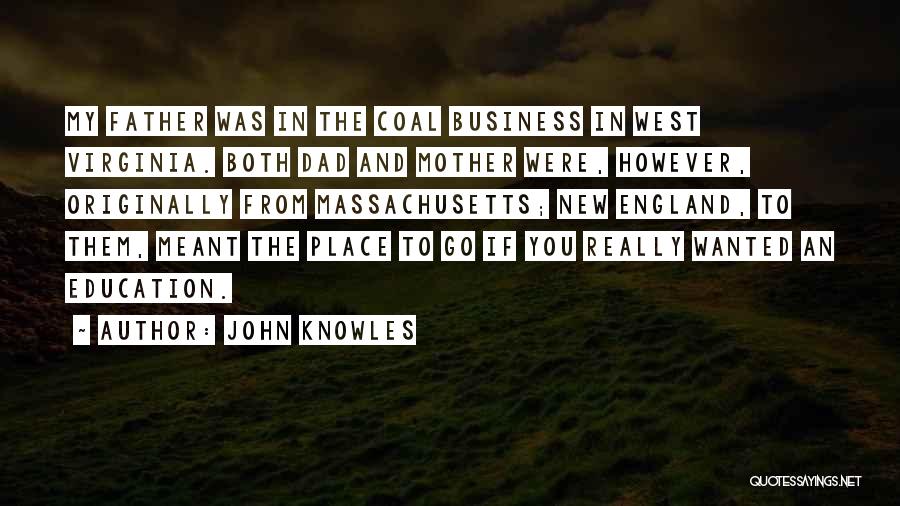 New Mother And Father Quotes By John Knowles