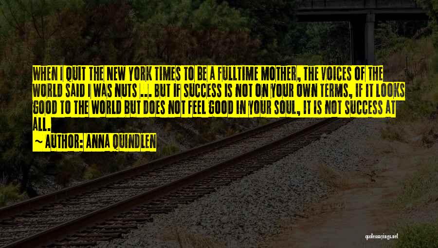 New Mother Inspirational Quotes By Anna Quindlen