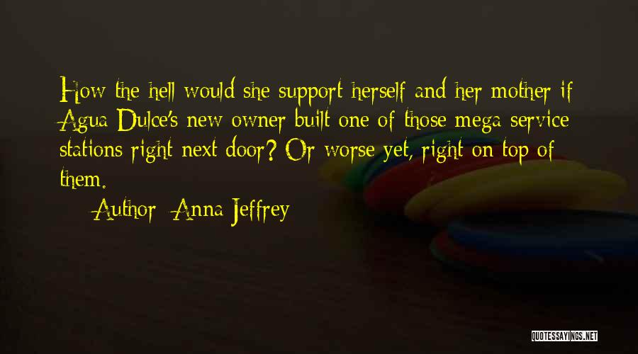New Mother Quotes By Anna Jeffrey